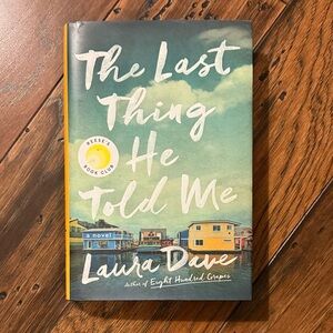 The Last Thing He Told Me by Laura Dave